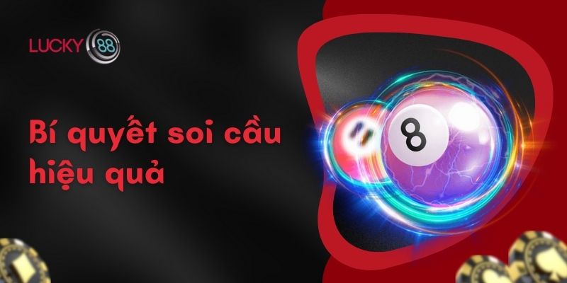 Bí quyết soi cầu hiệu quả